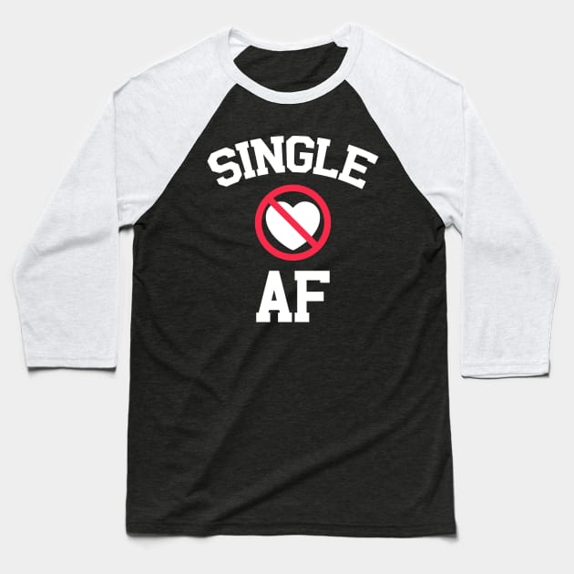 Single AF Baseball T-Shirt by MZeeDesigns